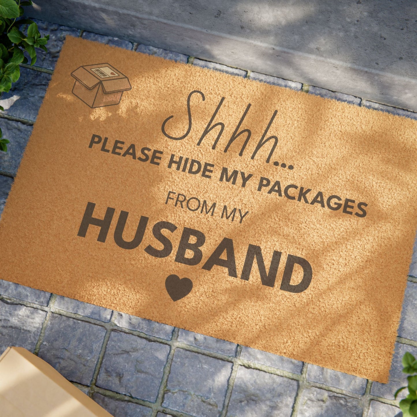 Doormat — "Shhh... Please Hide My Packages From My Husband" Funny Welcome Mat