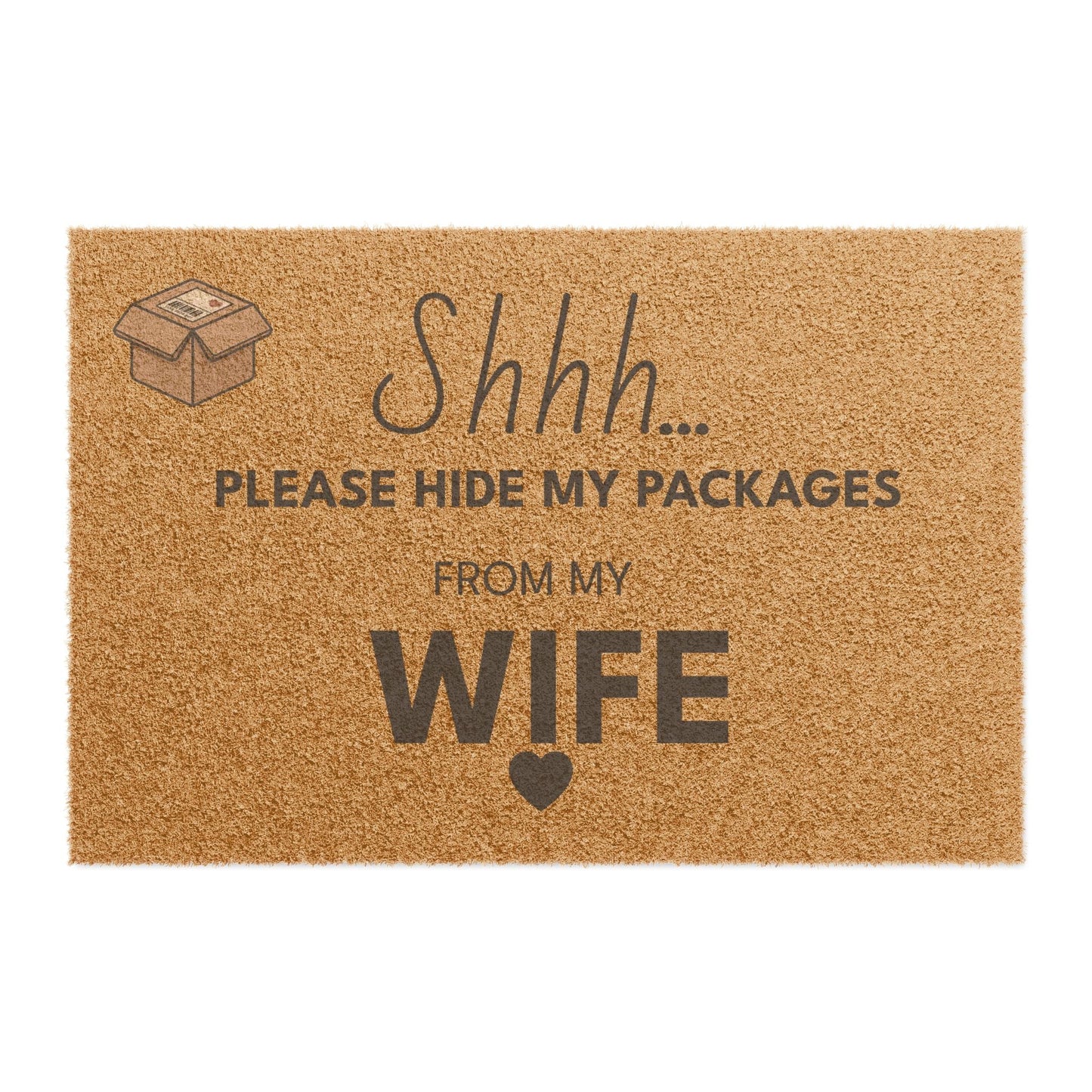 Doormat — "Shhh... Please Hide My Packages From My Husband" Funny Welcome Mat